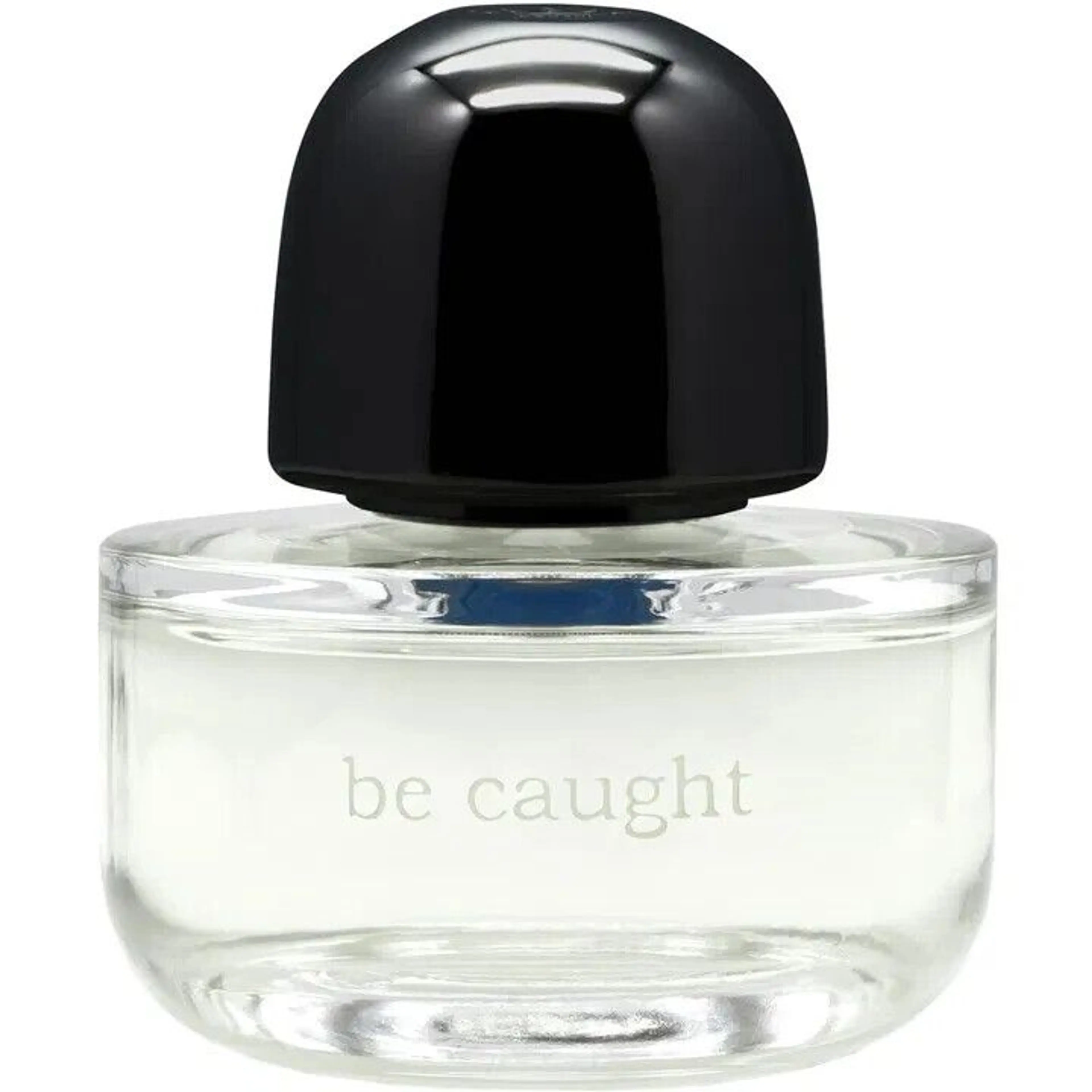 Be Caught