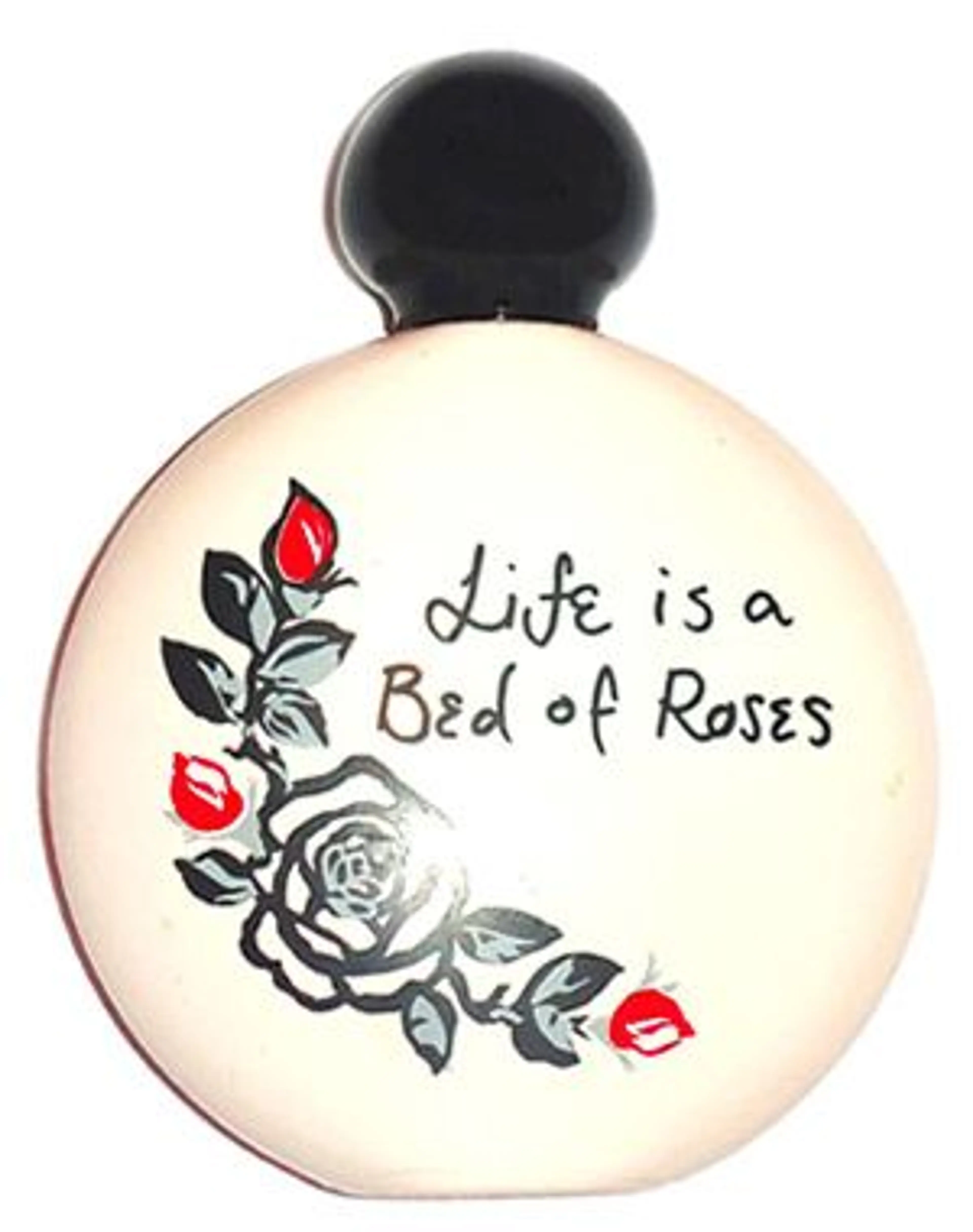 Life's a Bed of Roses
