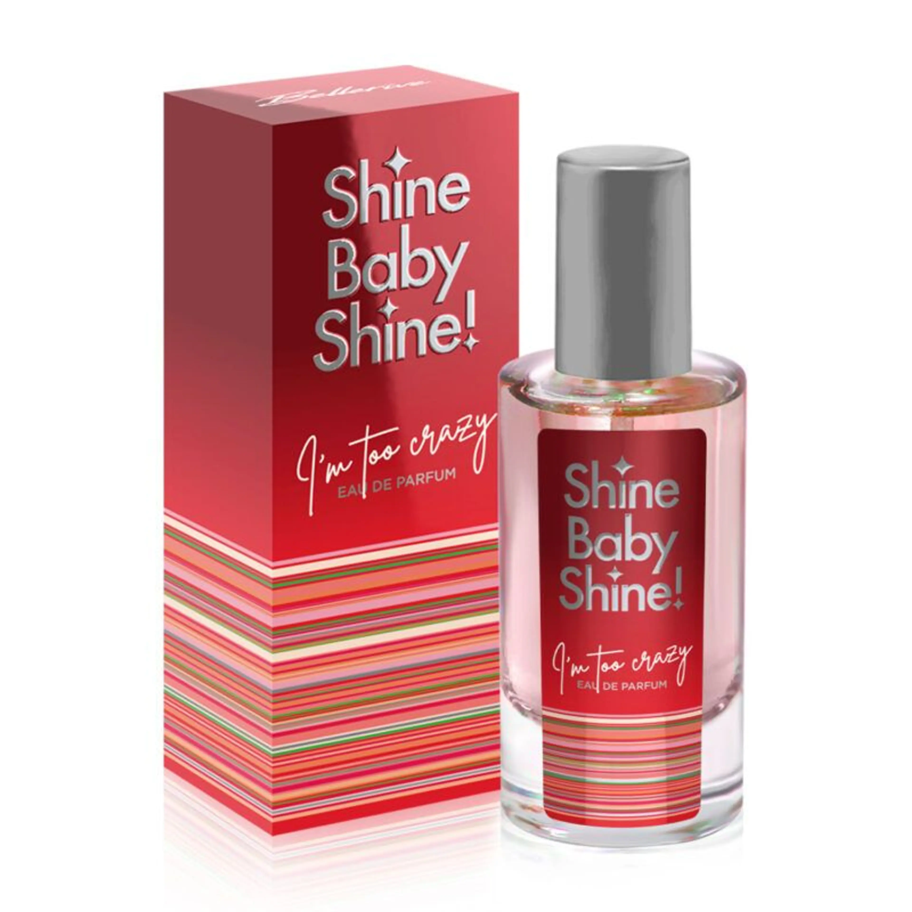 Shine Baby Shine I'm Too Crazy